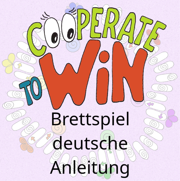Cooperate to Win - Gemeinsam Gewinnen - DE